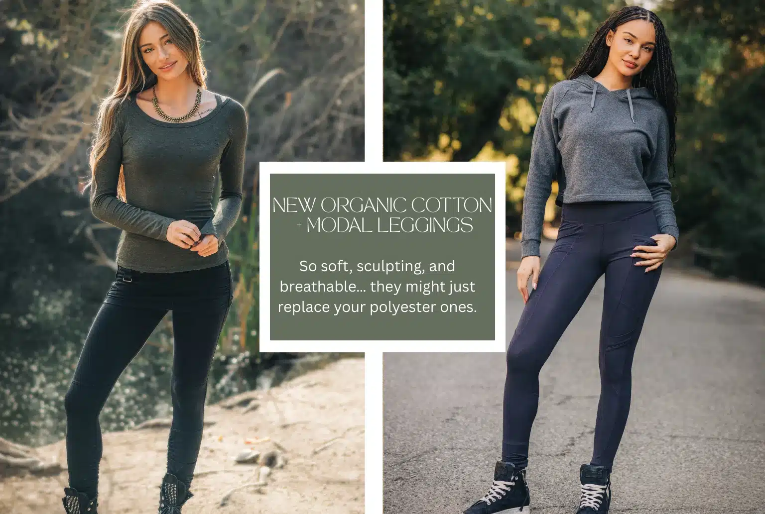 NEW ORGANIC COTTON + MODAL LEGGINGS